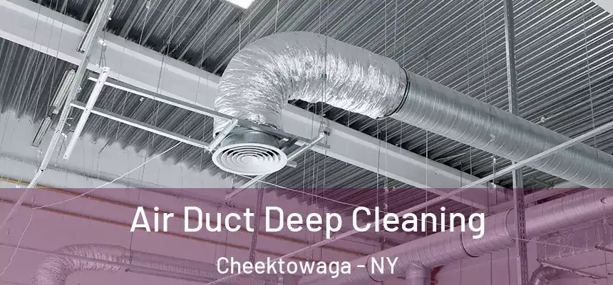 Air Duct Deep Cleaning Cheektowaga - NY