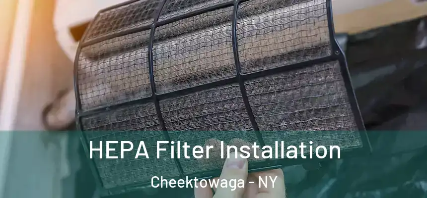 HEPA Filter Installation Cheektowaga - NY
