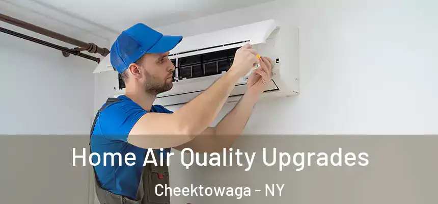 Home Air Quality Upgrades Cheektowaga - NY